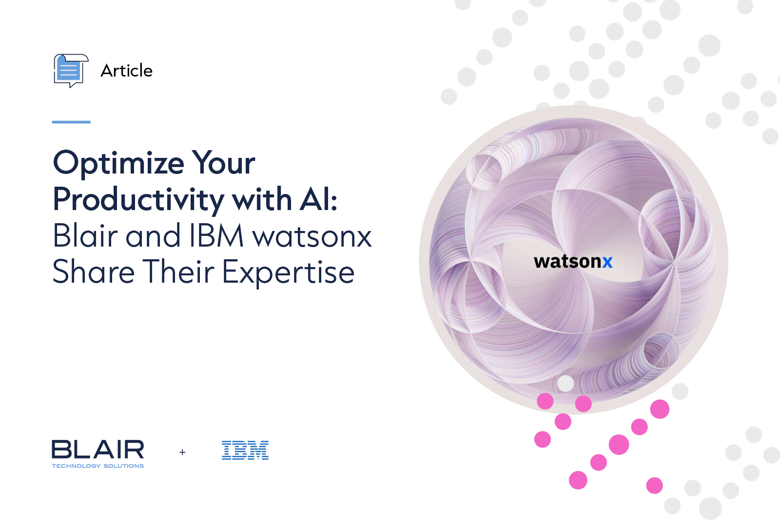 Optimize Your Productivity with AI: Blair and IBM watsonx Share Their Expertise