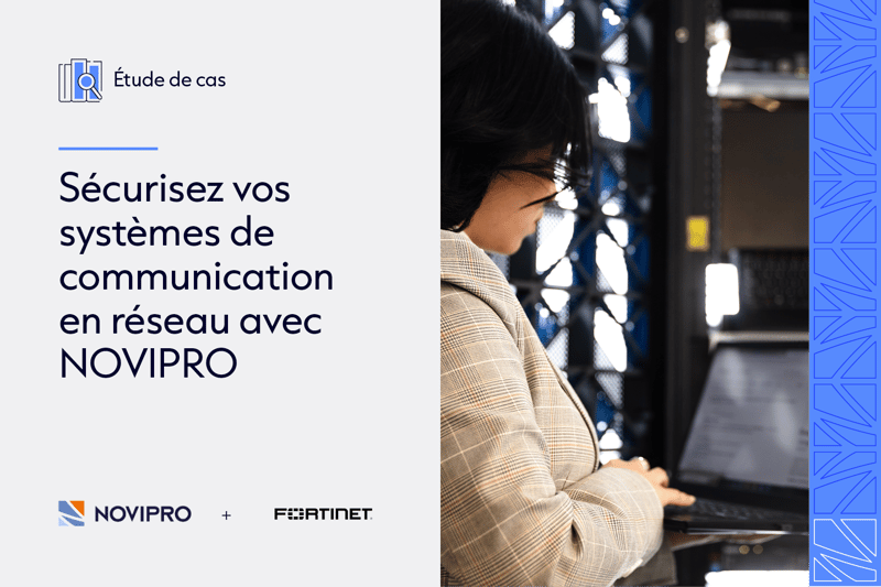 Sécurisez vos systèmes de communication en réseau avec NOVIPRO