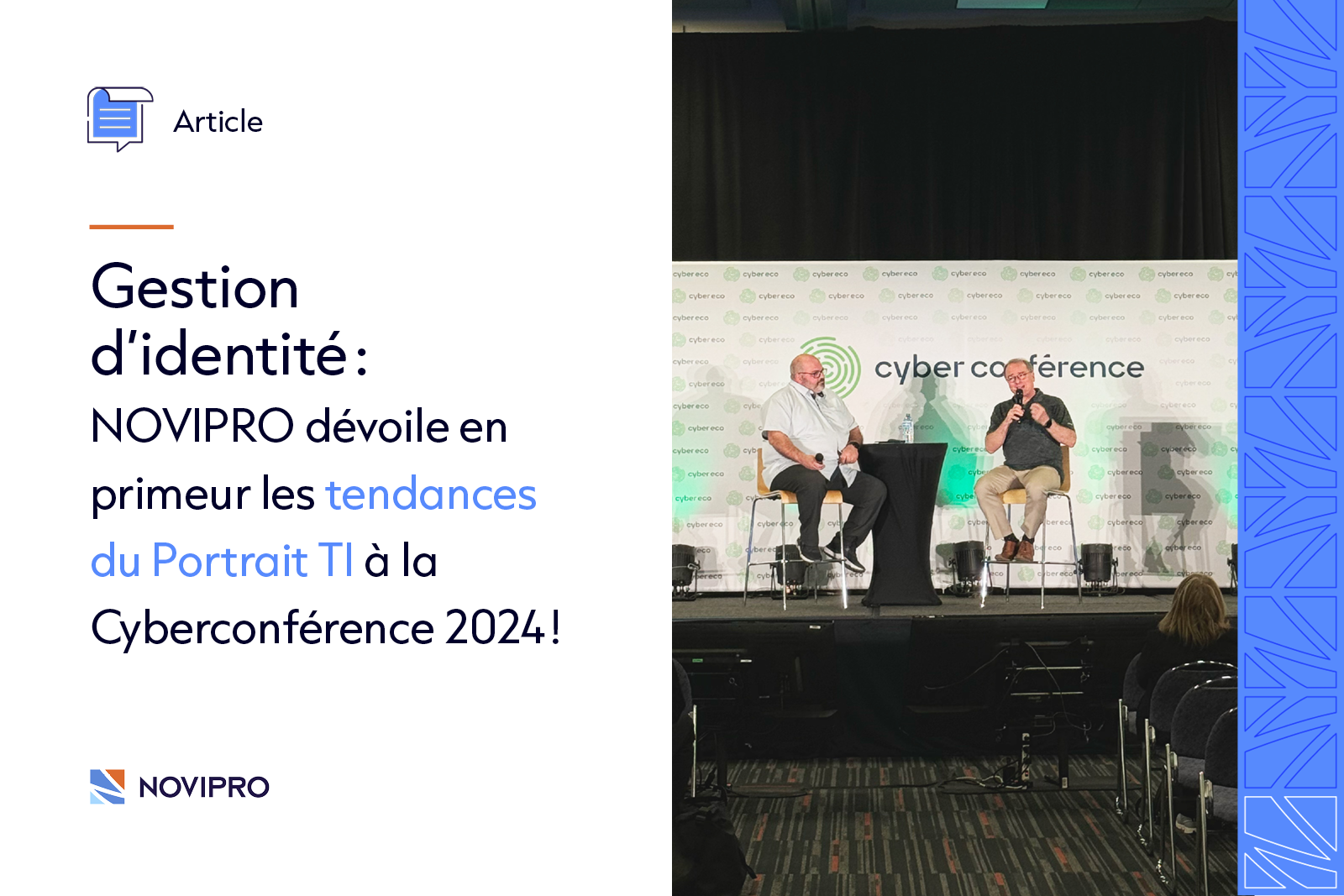 Gestion d’identité : NOVIPRO dévoile en primeur les tendances du Portrait TI à la Cyberconférence 2024 !