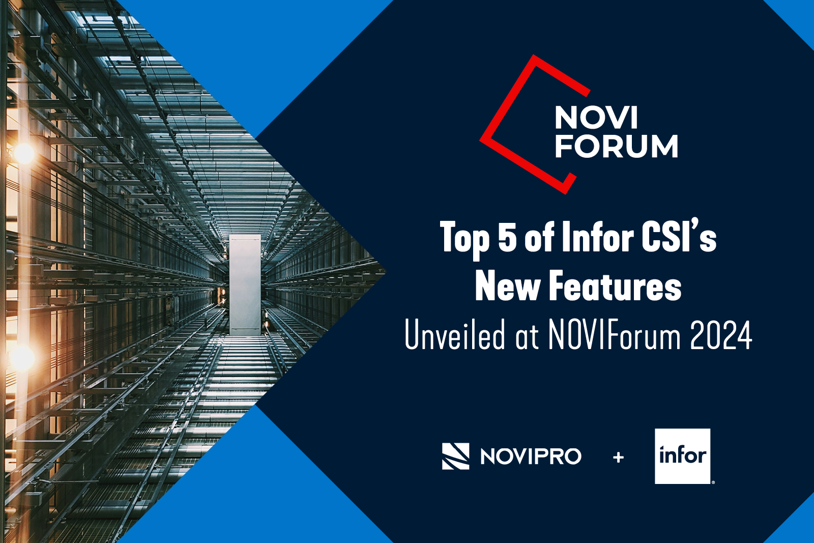 Top 5 of Infor CSI’s New Features Unveiled at NOVIForum 2024
