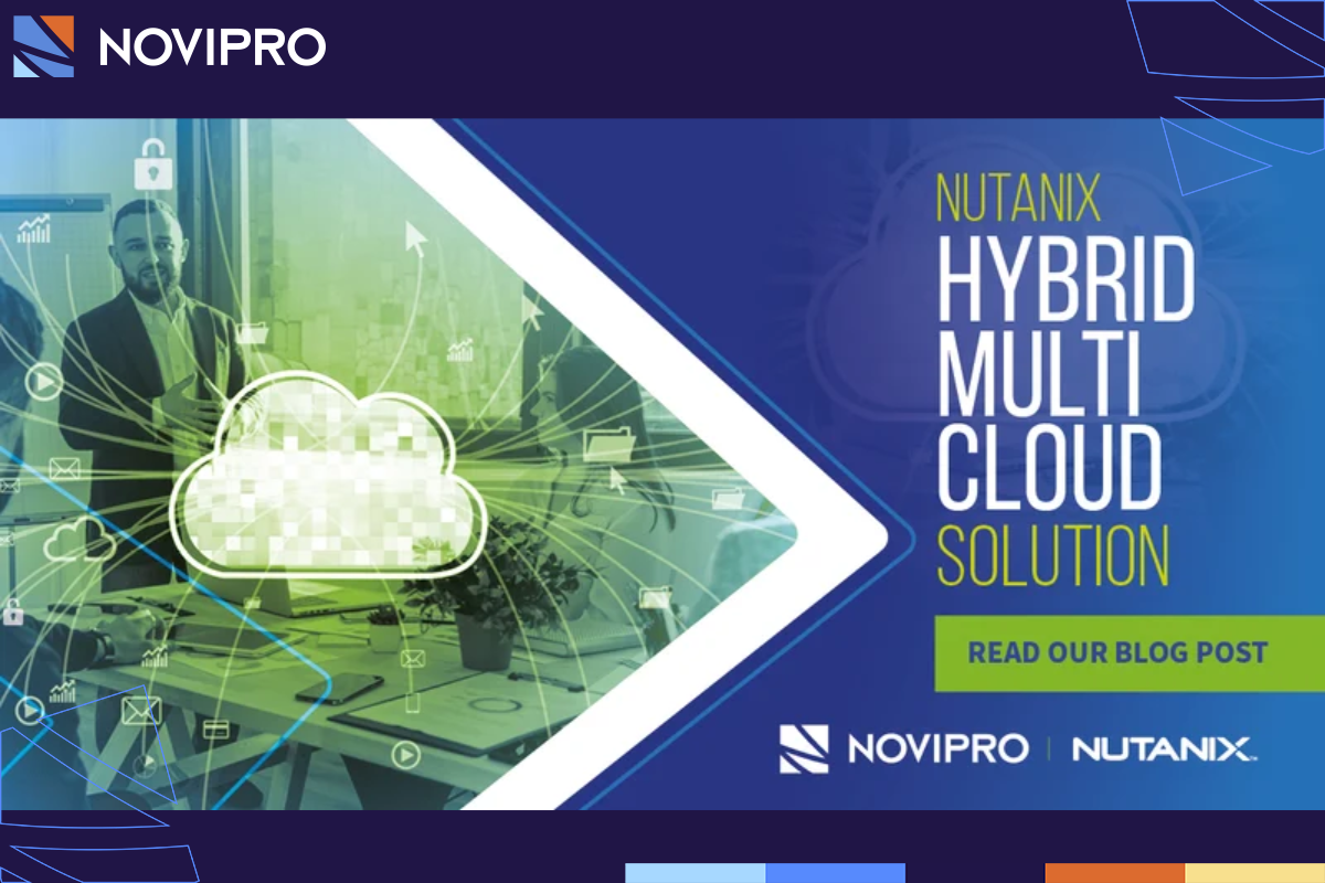 Everything You Need to Know About Nutanix Multi-cloud Solutions - NOVIPRO