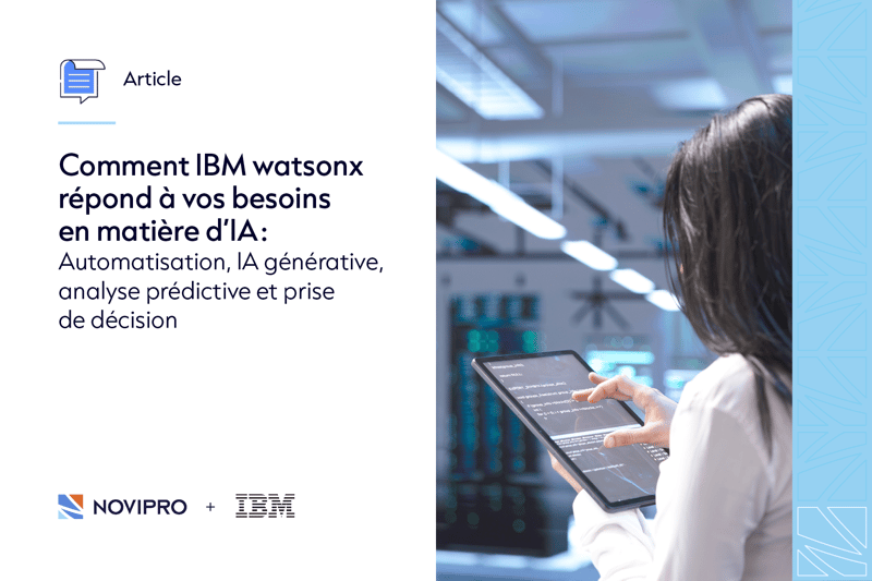 Comment IBM watsonx répond à vos besoins en matière d'IA