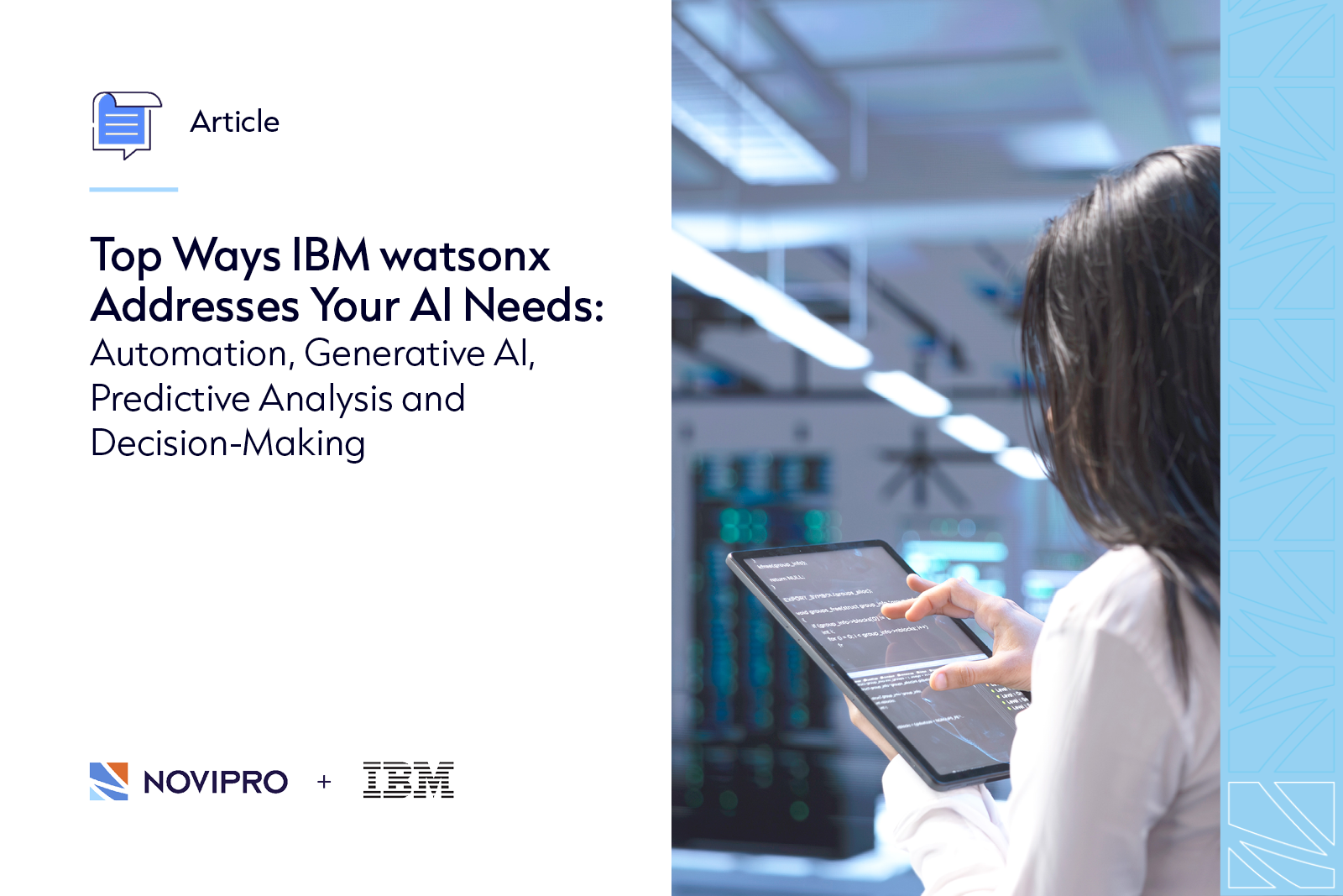 NOVIPRO - Top Ways IBM watsonx Addresses Your AI Needs: Automation, Generative AI, Predictive Analysis, and Decision-Making