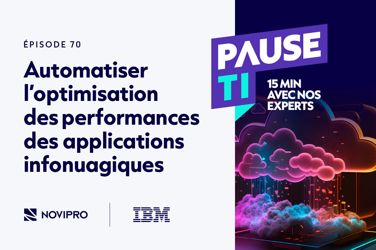 Image du balado « Pause TI », le podcast de NOVIPRO. Cette semaine, il porte sur IBM Turbonomic, une plateforme qui utilise l'automatisation pour fournir une vue d'ensemble des performances de l'infrastructure. Dans ce balado, vous apprendrez à optimiser la performance de vos applications à moindre coût, optimiser vos investissements infonuagiques et automatiser la remédiation de pannes.