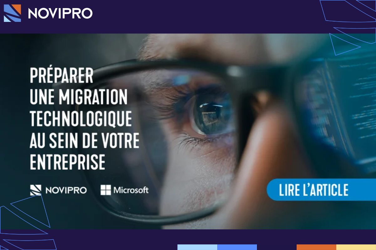 Préparer une migration technologique au sein de votre entreprise - NOVIPRO