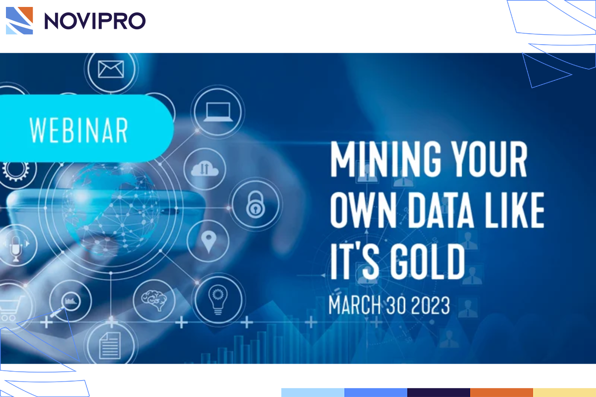 Webinar  Mining Your Own Data Like It's Gold - NOVIPRO